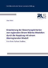 Erweiterung der Bewertungskriterien von regionalen Strom-Wärme-Modellen durch die Kopplung mit einem überregionalen Modell - Uwe Krien