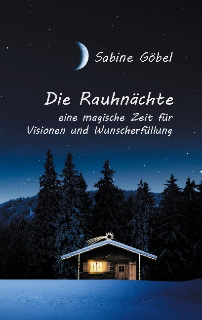 Die Rauhnächte - Sabine Göbel