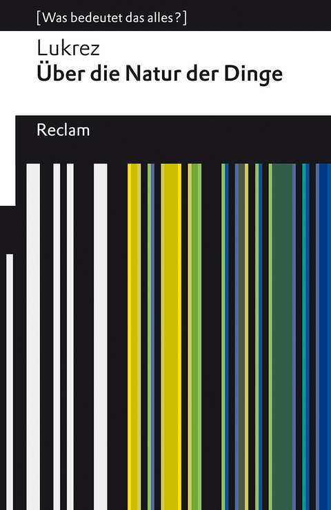 Über die Natur der Dinge -  Lukrez