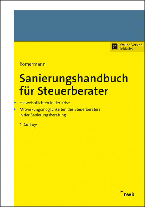 Sanierungshandbuch für Steuerberater - Martin Gehlen, Tim Günther, Holger Hahn, Michael E. Heil, Frank-Rüdiger Heinze, Ina Jähne, Lars Krümmel, Udo H. Lamberti, Philip von der Meden, Volker Römermann, Lars Schulthoff, Alexander Stahl, Achim Zimmermann