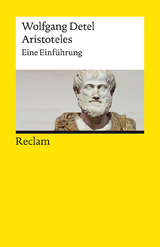 Aristoteles. Eine Einführung - Wolfgang Detel