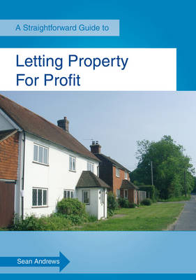 Straightforward Guide to Letting Property for Profit -  Sean Andrews