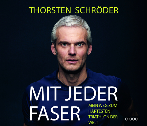 Mit jeder Faser - Thorsten Schröder