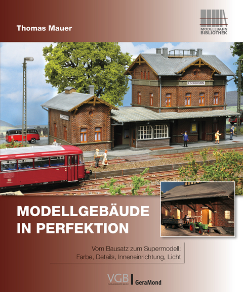 Modellgebäude in Perfektion - Thomas Mauer