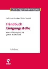 Handbuch Einigungsstelle - Laßmann, Nikolai; Pankau, Matthias; Rupp, Rudi; Teppich, Helmut