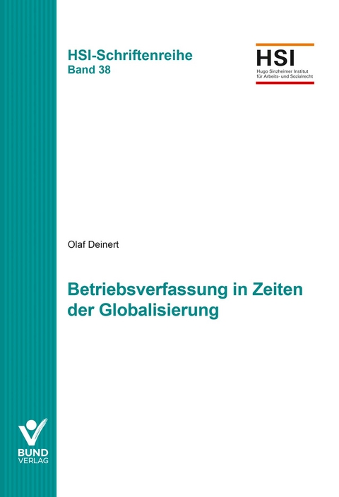 Betriebsverfassung in Zeiten der Globalisierung - Olaf Deinert