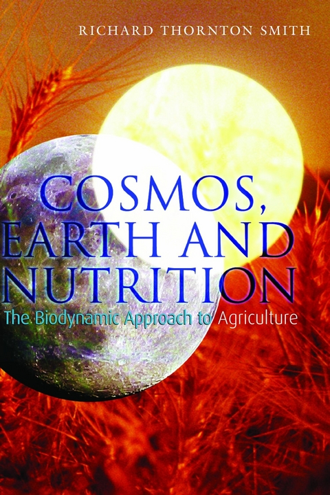 Cosmos, Earth and Nutrition - Richard Thornton Smith