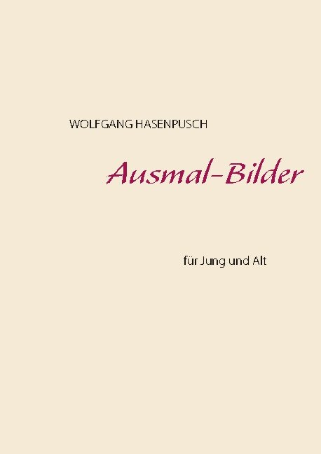 Ausmal-Bilder - Wolfgang Hasenpusch