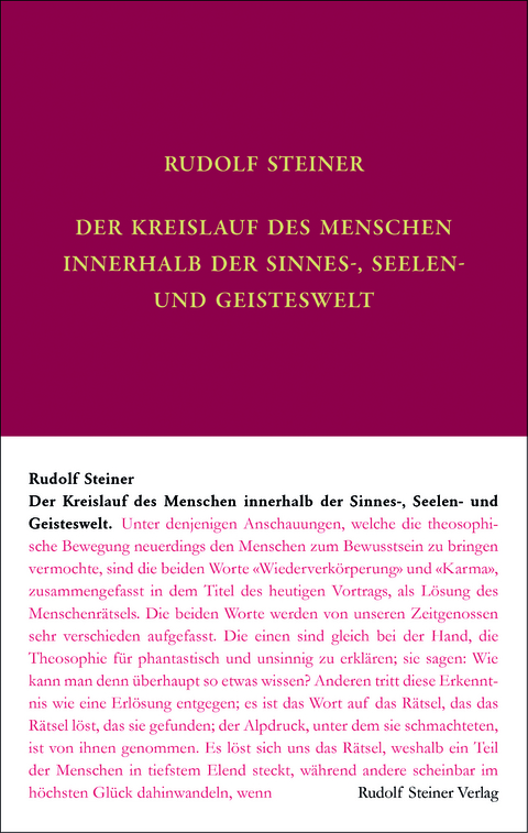 Der Kreislauf des Menschen innerhalb der Sinnes-, Seelen- und Geisteswelt - Rudolf Steiner