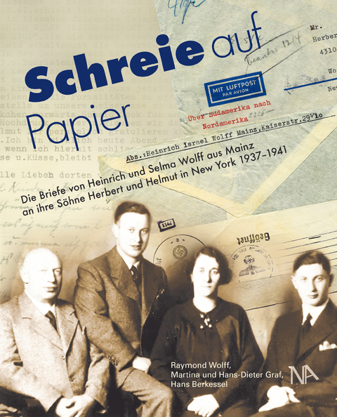 Schreie auf Papier - Raymond Wolff, Martina Graf, Hans-Dieter Graf, Hans Berkessel