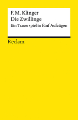 Die Zwillinge. Ein Trauerspiel in fünf Aufzügen - Friedrich Maximilian Klinger