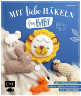 Mit Liebe häkeln fürs Baby - Markus, Yvonne