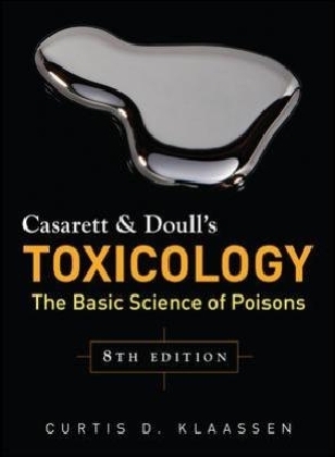 Casarett & Doull's Toxicology: The Basic Science of Poisons, Eighth Edition -  Curtis D. Klaassen