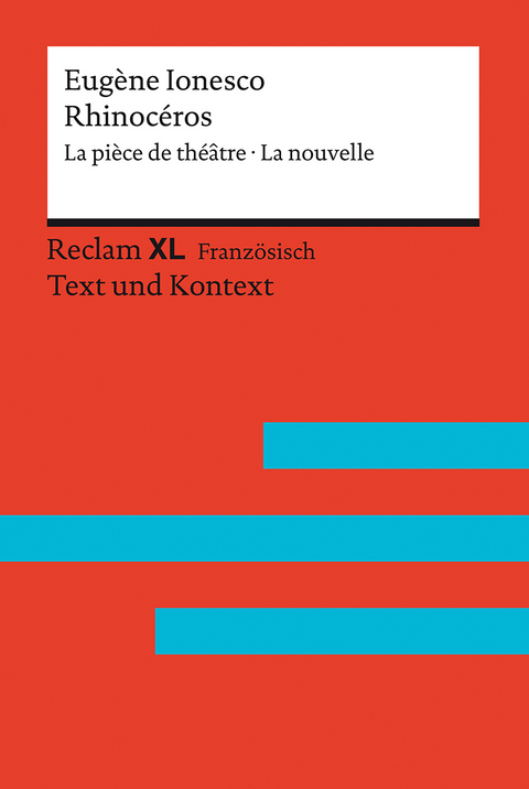 Rhinocéros. La pièce de théâtre · La nouvelle - Eugène Ionesco