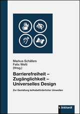 Barrierefreiheit – Zugänglichkeit – Universelles Design - 