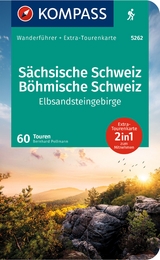 KOMPASS Wanderführer Sächsische Schweiz, Böhmische Schweiz, Elbsandsteingebirge, 60 Touren mit Extra-Tourenkarte - Pollmann, Bernhard