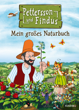 Pettersson und Findus: Mein großes Naturbuch - Sven Nordqvist