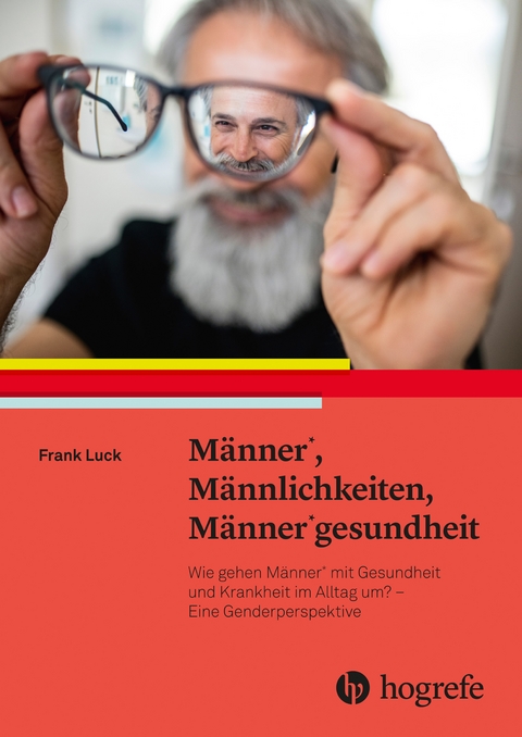 Männer*, Männlichkeiten, Männer*gesundheit - Basel Luck