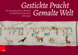 Gestickte Pracht – Gemalte Welt - 