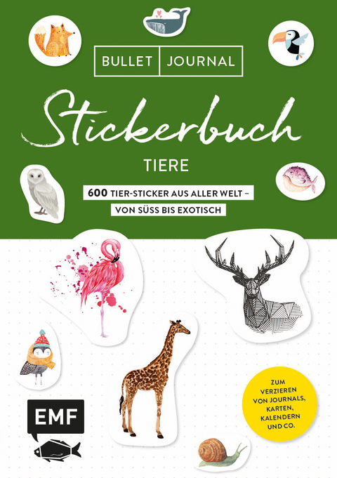 Bullet Journal Stickerbuch – Tiere: 600 Tiere aus aller Welt – von süß bis exotisch