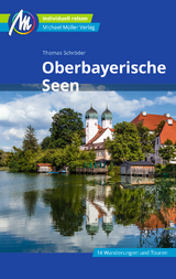 Oberbayerische Seen Reiseführer Michael Müller Verlag - Schröder, Thomas