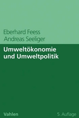 Umweltökonomie und Umweltpolitik - Feess, Eberhard; Seeliger, Andreas