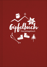 Gipfelbuch, Tourentagebuch, Wandertagebuch | A5 Notizbuch zum Wandern in den Bergen und für Radtouren für Sportler und Familien | Zum Eintragen inkl. Platz für Stempel und Fotos - Lisa Wirth