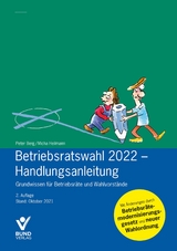 Betriebsratswahl 2022 - Handlungsanleitung - Peter Berg, Micha Heilmann