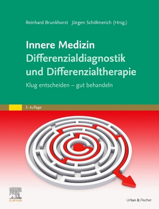 Innere Medizin Differenzialdiagnostik und Differenzialtherapie - Reinhard Brunkhorst; Jürgen Schölmerich