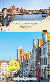 Ich bin dann mal in Wismar - 