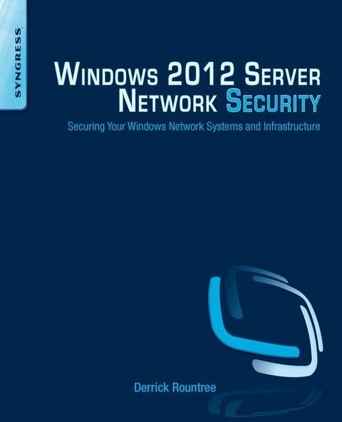 Windows 2012 Server Network Security -  Derrick Rountree