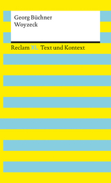 Woyzeck – Literatur für das Abitur 2023–25 – Drama über die Geschichte des Soldaten Woyzeck – Mit umfangreichem Materialanhang – Reclam - Georg Büchner