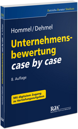 Unternehmensbewertung case by case - Hommel, Michael; Dehmel, Inga