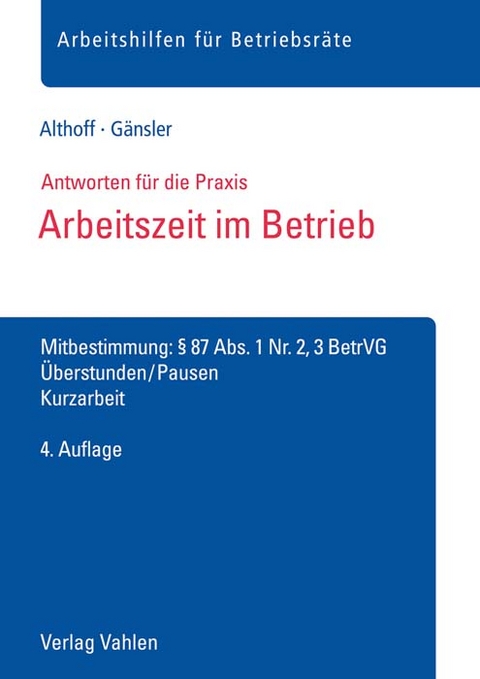 Arbeitszeit im Betrieb - Lars Althoff, Karsten Gänsler