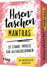 Hosentaschen-Mantras – 55 starke Impulse für Alltagsheldinnen -  riva Verlag