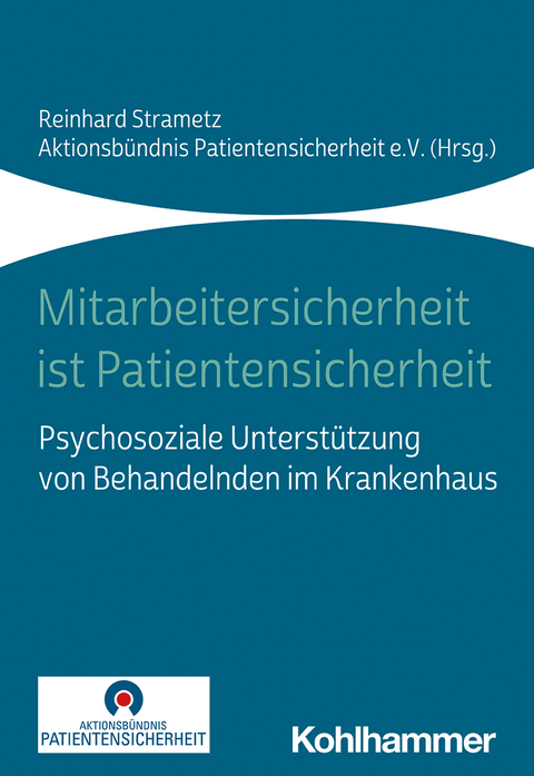 Mitarbeitersicherheit ist Patientensicherheit - 