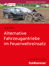 Alternative Fahrzeugantriebe im Feuerwehreinsatz - Jörg Heck