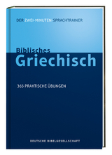 Biblisches Griechisch. Der Zwei-Minuten-Sprachtrainer - Jonathan G. Kline