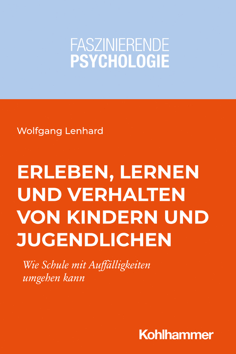 Erleben, Lernen und Verhalten von Kindern und Jugendlichen - Wolfgang Lenhard