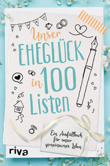 Unser Eheglück in 100 Listen -  riva Verlag