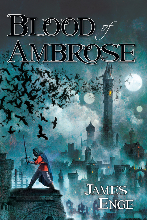 Blood of Ambrose -  James Enge