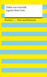 Jugend ohne Gott. Textausgabe mit Kommentar und Materialien - Ödön von Horváth