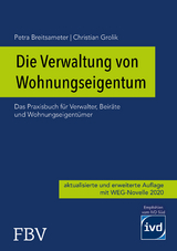 Die Verwaltung von Wohnungseigentum - Christian Grolik, Petra Breitsameter