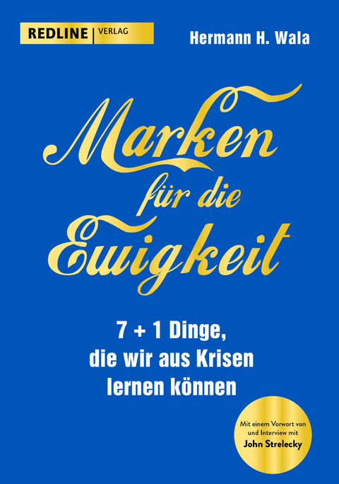 Marken für die Ewigkeit - Hermann H. Wala