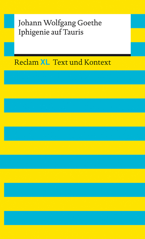 Iphigenie auf Tauris. Textausgabe mit Kommentar und Materialien - Johann Wolfgang Goethe