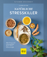 Natürliche Stresskiller - Claudia Ritter