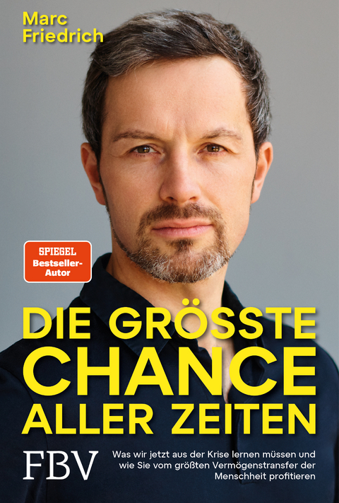 Die größte Chance aller Zeiten - Marc Friedrich