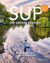 SUP - Die große Freiheit - Erik Kormann, Antje Gerstenecker, Judith Beck, Kristin und Kathrin Haase, Eva Bisani, Lukas Kozminski, Line Dubois, Sebastian Canaves, Stefanie Barmettler