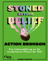 Stoned Beyond Belief - Action Bronson