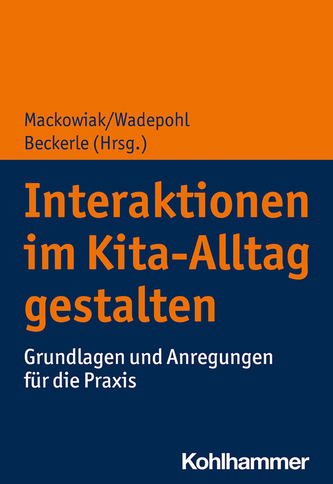 Interaktionen im Kita-Alltag gestalten - 